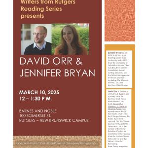 Writers from Rutgers with David Orr and Jennifer Bryan